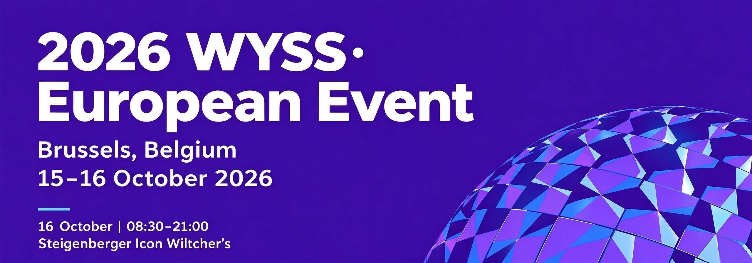 2026 WYSS European Event to Be Held in Brussels on October 15–16
